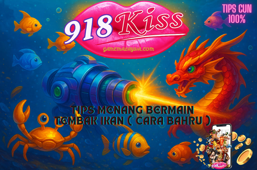 tembak ikan kiss918