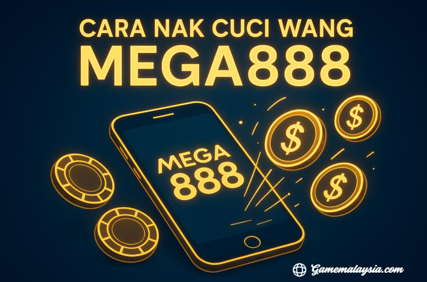cuci wang mega888